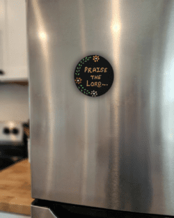 "Praise the Lord” Inspirational Fridge Magnet – Handcrafted Quote Refrigerator Magnet for Kitchen & Home Décor